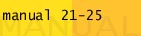 Manuals 21-25